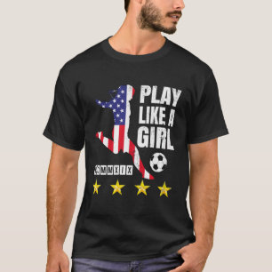 T-shirt Jouer Comme Une Fille Etats-Unis Femmes 2019 Gi