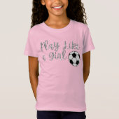 T-Shirt Jouer comme une fille Parties scintillant de balle (Devant)