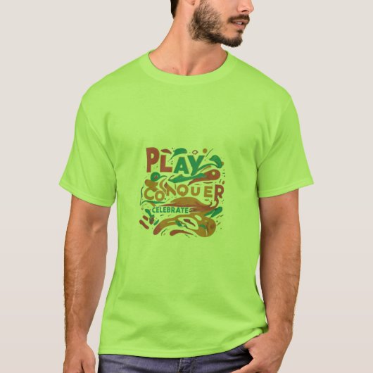 T-shirt Jouer, conquérir, célébrer (Devant)