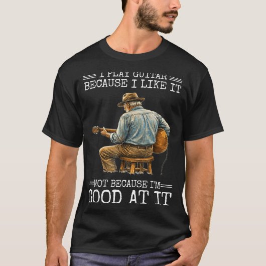 T-shirt Jouer de la Guitare Parce que J'aime Pas Parce que (Devant)