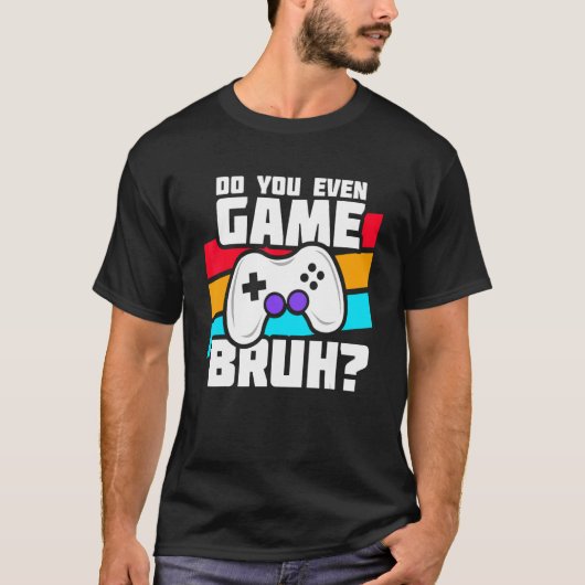 T-shirt Jouer Jeux Vidéo Jeux PC Console Jeu Vidéo Gam (Devant)