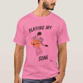 T-Shirt : Jouer Ma Chanson (Devant)