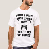 T-Shirt - Jouer, Pause, Vie (Devant)