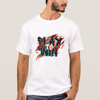 T-shirt Jouer pour gagner