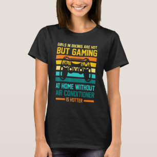 T-shirt Jouer Sans Climatiseur Est Un Jeu Hotter