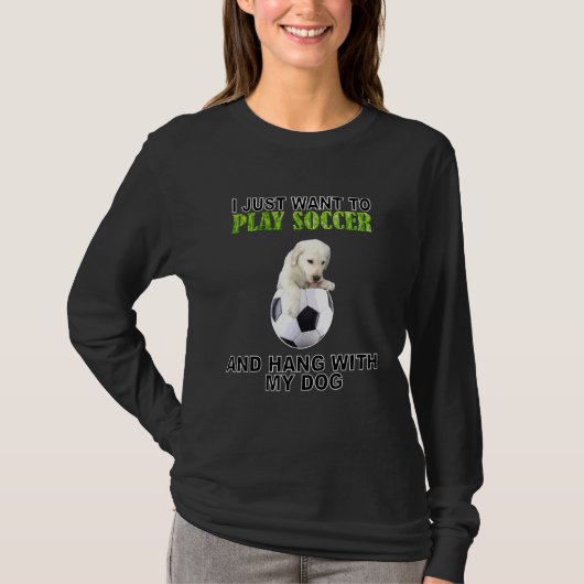 T-shirt Jouer Soccer Hang W Chien Labrador Love (Devant)