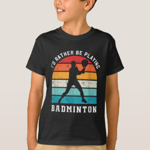 T-shirt Joueur de badminton Plutôt en train de jouer au ba