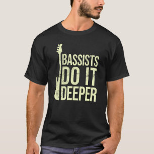 T-shirt Joueur de basse plaisanterie Bassins Do It Deeper