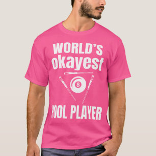 T-shirt Joueur de billard le plus Okayest du monde Joueur