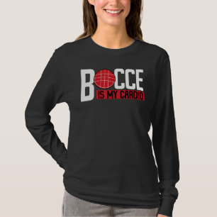 T-shirt Joueur de boules Joueur de boules est mon cardio