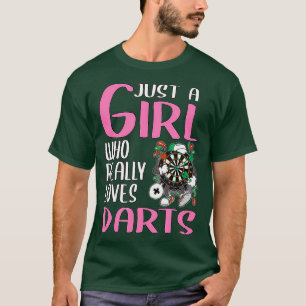 T-shirt Joueur de fléchettes pour femmes cadeau juste une