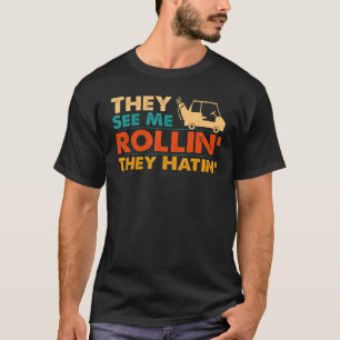 T-shirt Joueur De Golf Ils Me Voient Rouler Ils Hatinent