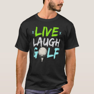 T-shirt Joueur de golf vivant rire Meilleur golfeur de gol