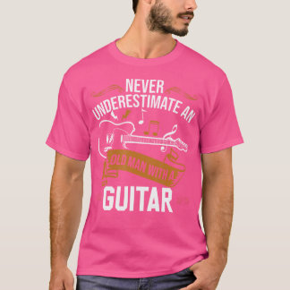 T-shirt Joueur De Guitare Ne Sous-Estime Jamais Un Vieux H