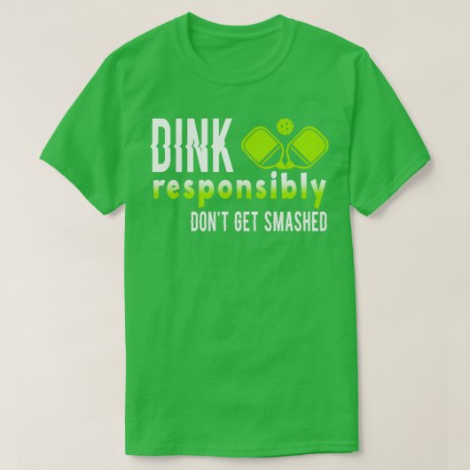 T-shirt Joueur De Pickleball Dink Responsable Ne Pas Obten (Design devant)