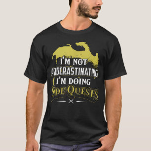 T-shirt Joueur de Rpg JE FAIS DES QUÊTES SECONDAIRES - Équ