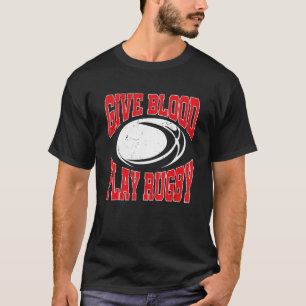 T-shirt Joueur de rugby Les rugbys donnent du sang Jouer a
