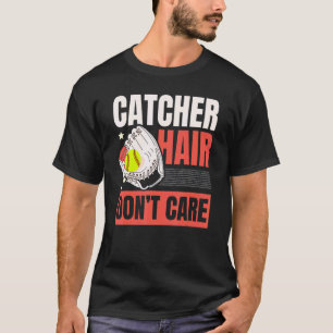 T-shirt Joueur de softball Catcher Hair Don't Care Sports