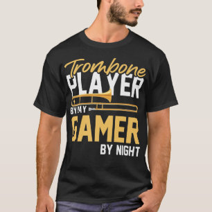 T-shirt Joueur de trombone de jour joueur de jeux vidéo de