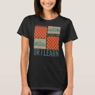 T-shirt Joueur D'Échecs Ne Perdez Jamais Gagner Ou Apprend