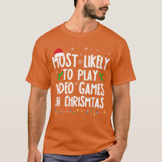 T-shirt Joueur drôle le plus susceptible de jouer à des je