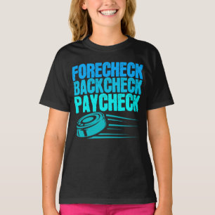 T-shirt Joueur Paycheck du Forecheck de hockey sur glace