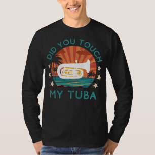 T-shirt Joueuse As-Tu Touché Mon Tuba ? Tee : L'Esprit Mus