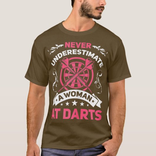 T-shirt Joueuse Dart Femme Cool Citation Jamais Une Femme (Devant)