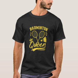 T-shirt Joueuse de Badminton Queen Badminton Shuttlecoc