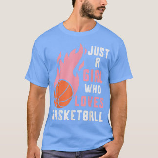 T-shirt Joueuse De Basketball Femmes Juste Une Fille Qui A