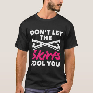 T-shirt Joueuse de hockey sur gazon Ne laissez pas les jup