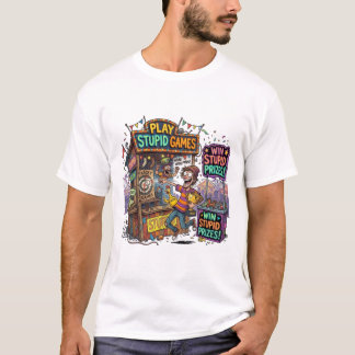 T-shirt Jouez à des Jeux Idiots, Gagnez des Prix Idiots Dr