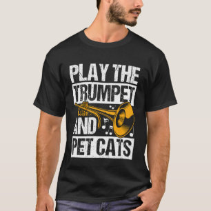 T-shirt JOUEZ DE LA Trompette ET CARessez LES CHATS Chat J
