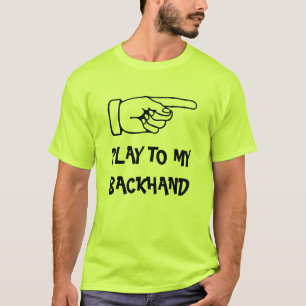 T-shirt Jouez sur mon revers. Drôle de padel tennis sports