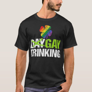 T-shirt Jour Boire LGBT Gay pride Drôle St patrick