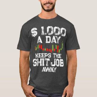 T-shirt Jour d'arrêt Jour d'emploi Trader Motivation Stock