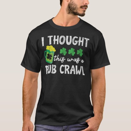 T-shirt Jour de la Saint Patrick 5K J'Ai Pensé Que C'Était (Devant)
