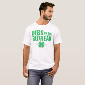 T-shirt Jour de la Saint Patrick - Dibs Sur La Tête Rougeâ (Devant entier)
