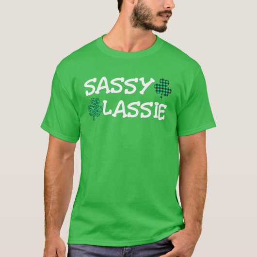 T-shirt Jour de la Saint Patrick Femmes Drôle Sassy Lassie (Devant)