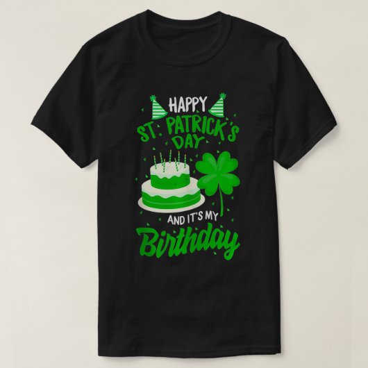 T-shirt Jour de la Saint Patrick Oui C'Est Mon Anniversair (Design devant)
