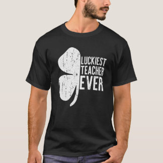 T-shirt Jour de la St Patrick de Luckiest enseignant