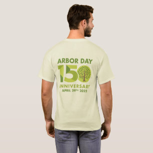 T-shirt Jour de l'Arbour 150e Anniversaire 1872-2022 T-Shi