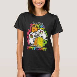 T-shirt Jour De L'École Bye Bye École Bonjour Jeux Vidéo