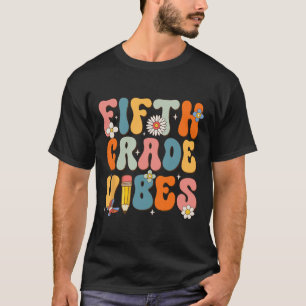 T-shirt Jour De L'École Vibes De Cinquième Année Retour À