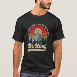 T-shirt Jour De L'Unité Dans Un Monde Où L'On Peut Être N'