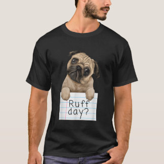T-shirt Jour de ruff drôle mignon animal Carlin chien Chie