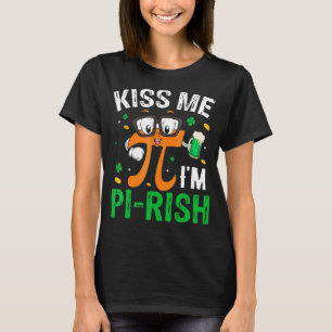 T-shirt Jour de Saint Patrick Kiss Me I'm Pi Rish Pi Jour