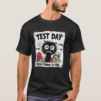 T-shirt Jour de test Black Cat Tout va bien Test étudiant