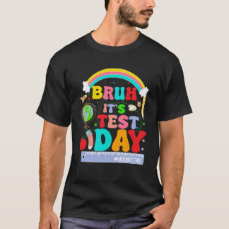 T-shirt jour de test bruh