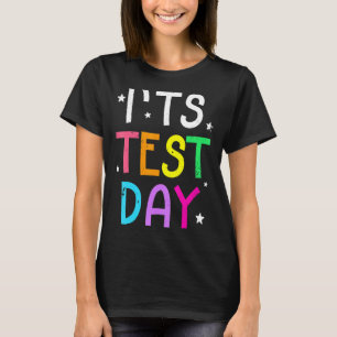 T-shirt Jour de test motivationnel pour l'enseignant C'est